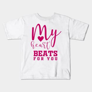 My Heart beats for you Kids T-Shirt